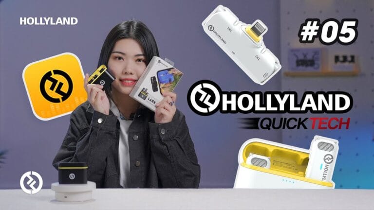 Lark C1&Lark Sound APP | Hollyland Quicktech Episode 05